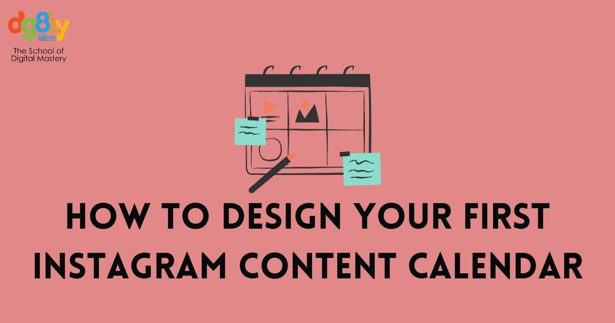 How to Design Your First Instagram Content Calendar